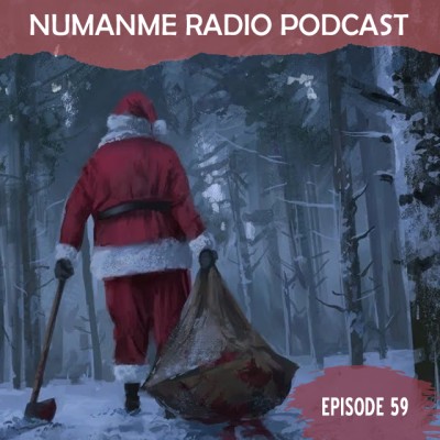 Christmas EPISODE 59 Numanme podcast