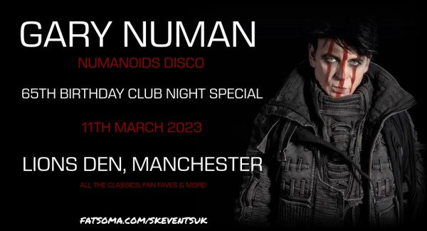 Numanoids Disco - Gary Numan Birthday Special - Manchester