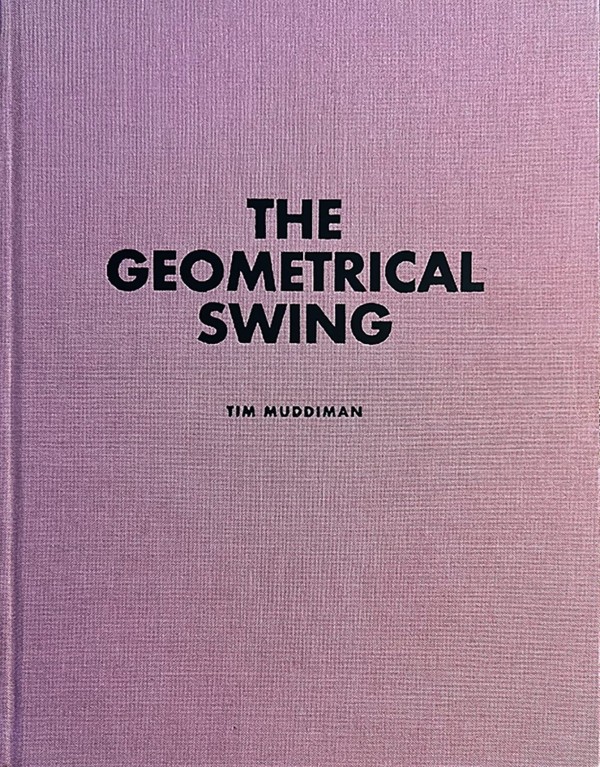 The Geometrical Swing by Tim Muddiman 